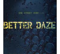 Ubiquiti – Better Daze - One Street Over