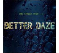 Ubiquiti - Better Daze - One Street Over