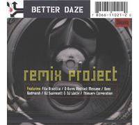 Better Daze - Remixes