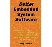 Better Embedded System Software