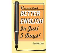 Better English in Just 5 Days!