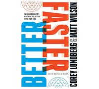 Better Faster: The Modern Golfer's Blueprint for Getting More from Less