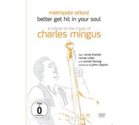 Better Get Hit In Your Soul - A Tribute To The Music Of Charles Mingus