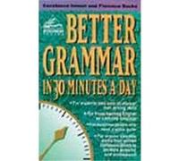 Better Grammar in 30 Minutes a Day, Better English Series Constance Immel, Florence Sacks (Auteur)
