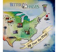 Better Halves - All Over The Map