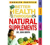 Better Health Through Natural Supplements