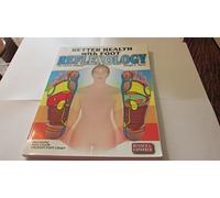 Better Health With Foot Reflexology: The Ingham Method of Reflexology