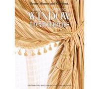 Better Homes Gardens Beginners Guide to Window Treatments by Meredith Corporation Meredith Corporation (Auteur)