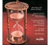 Better Late Than Never