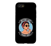 Better Late Than Ugly, Nouveauté Style Journal Femme Coque pour iPhone SE (2020) / 7/8