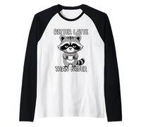 Better Latte Than Never Manche Raglan