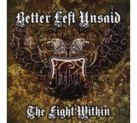Better Left Unsaid - Fight Within