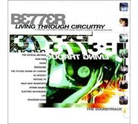 Better Living Through Circuitry: A Digital Odyssey into the Electronic Dance Underground (2000-05-03)