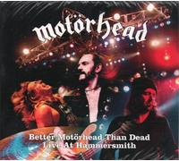 Better Motorhead Than Dead: Live at the Hammersmith