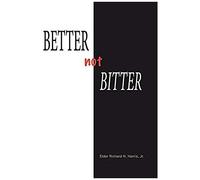 Better Not Bitter