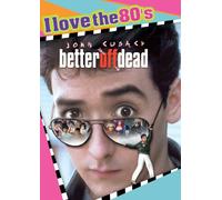 Better Off Dead