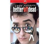 Better Off Dead G