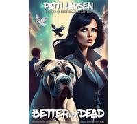 Better Off Dead - Patti Larsen - Auto-Édition - ebook (ePub) - Livre