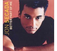 Better Part of Me by Jon Secada