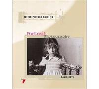 Better Picture Guide to Portrait Photography, Better Picture Guide Series David Wilson (Auteur)