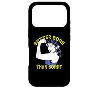 Better Sore Than Sorry Fun Workout Coque pour iPhone 17 Pro