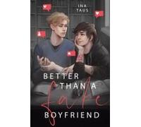 Better than a Fake-Boyfriend