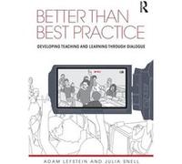 Better than Best Practice by Snell Julia University of Leeds UK Paperback Book Inconnu (Auteur)