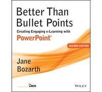 Better Than Bullet Points by Jane eLearning Coordinator for the Central Personnel office for NC State government. Bozarth Jane eLearning Coordinator for the Central Personnel office for NC State gover