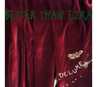 Better Than Ezra - Deluxe by Better Than Ezra (1995) Audio CD
