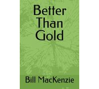 Better Than Gold