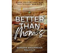 Better Than Mom's: Where You Don't Have to be Told to Clean Your Plate