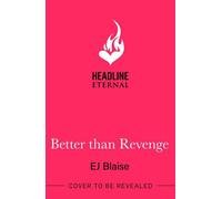 Better Than Revenge The new, hilarious fake dating, sports romance by bestseller EJ Blaise! - EJ Blaise - Headline Eternal - ebook (ePub) - Livre