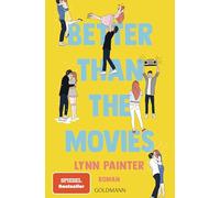 Better Than the Movies: Roman - Eine Young-Adult-RomCom zum Verlieben - Die TikTok-Sensation auf Deutsch