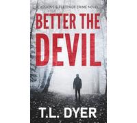 Better The Devil: A gripping crime novel