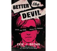 Better the Devil get ready for queer mayhem in the dark psychological thriller from the bestselling author of All That's Left in the World - Erik J. Brown - Hodder Children's Books - ebook (ePub) - Li