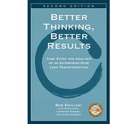 Better Thinking, Better Results: Case Study and Analysis of an Enterprise-Wide Lean Transformation