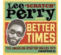 Better Times : The Jamaican Upsetter Singles 1971 Chapter 2
