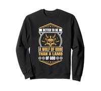Better to Be a Wolf of Odin Than a Lamb of God Viking Sweatshirt