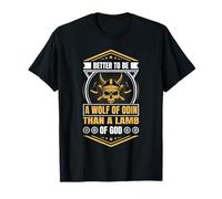 Better to Be a Wolf of Odin Than a Lamb of God Viking T-Shirt