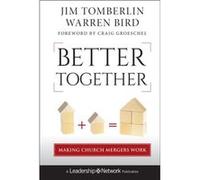 Better Together by Warren Bird Warren Bird (Auteur)