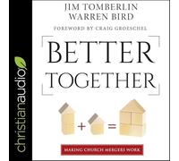 Better Together: Making Church Mergers Work