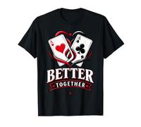 Better Together Power Couple Card Playing Cards Card Game T-Shirt