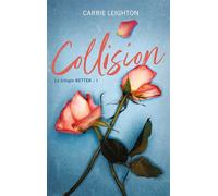 Better - tome 1 - Collision
