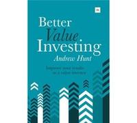 Better Value Investing Andrew Hunt, (Auteur)