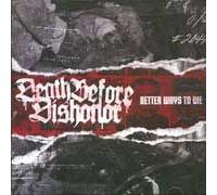 Death Before Dishonor Better Ways To Die (CD)