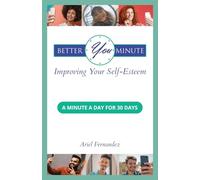 Better You Minute: Improving Your Self-Esteem