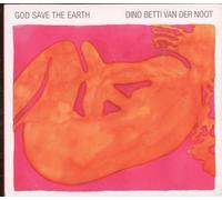 Betti Van Der Noot - God Save The Eart [Import]