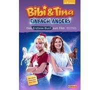 Bettina Börgerd Bibi und Tina Einfach anders: Das Erstlese-Buch zum Film (Relié)