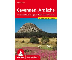 Bettina Forst Cevennen - Ardèche: mit Grands Causses, Aigoual-Massiv und (Poche)