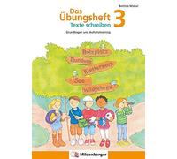 Bettina Müller Das Übungsheft Texte schreiben 3: Grundlagen und Auf (Broschüre)